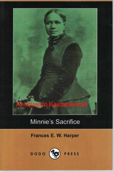 Harper, Frances E. W.  Minnie's Sacrifice 
