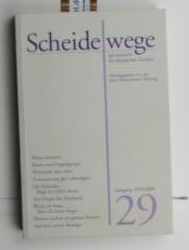 Begründet von Friedrich Georg Jünger und Max Himmelheber.  Scheidewege,Jahresschrift für skeptisches Denken. Jahrgang 29. 1999/2000. 