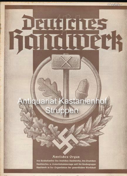Wilkening, A.  Deutsches Handwerk Nummer 25. 23. Juni 1939. 8. Jahrgang. Auslieferungsort München.,Wochenschrift für Handwerkspolitik, Handwerkswirtschaft und Handwerkskultur. 