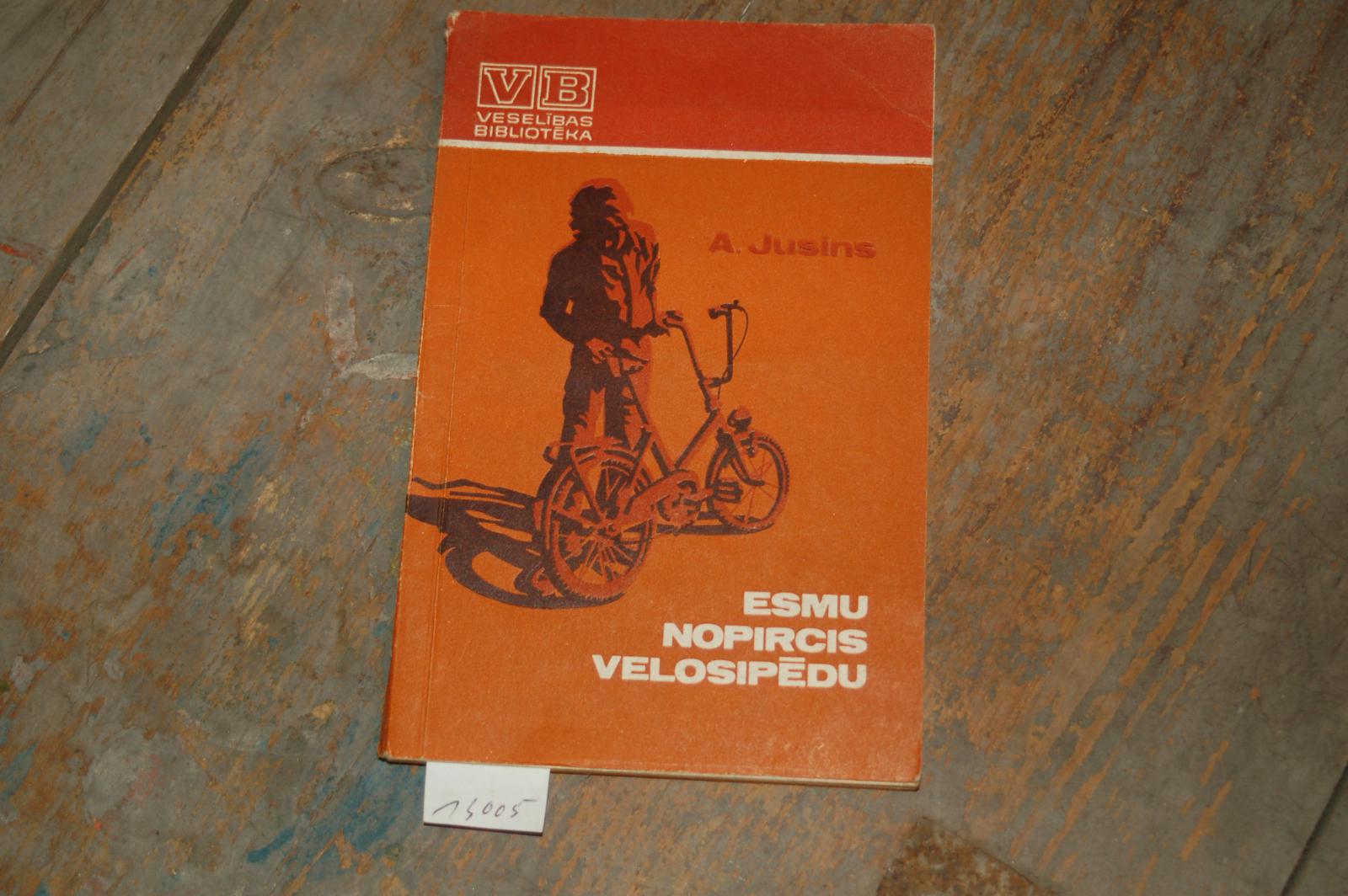 Jusins A.  Esmu nopircis velosipedu (Ich kaufe ein Fahrrad) 