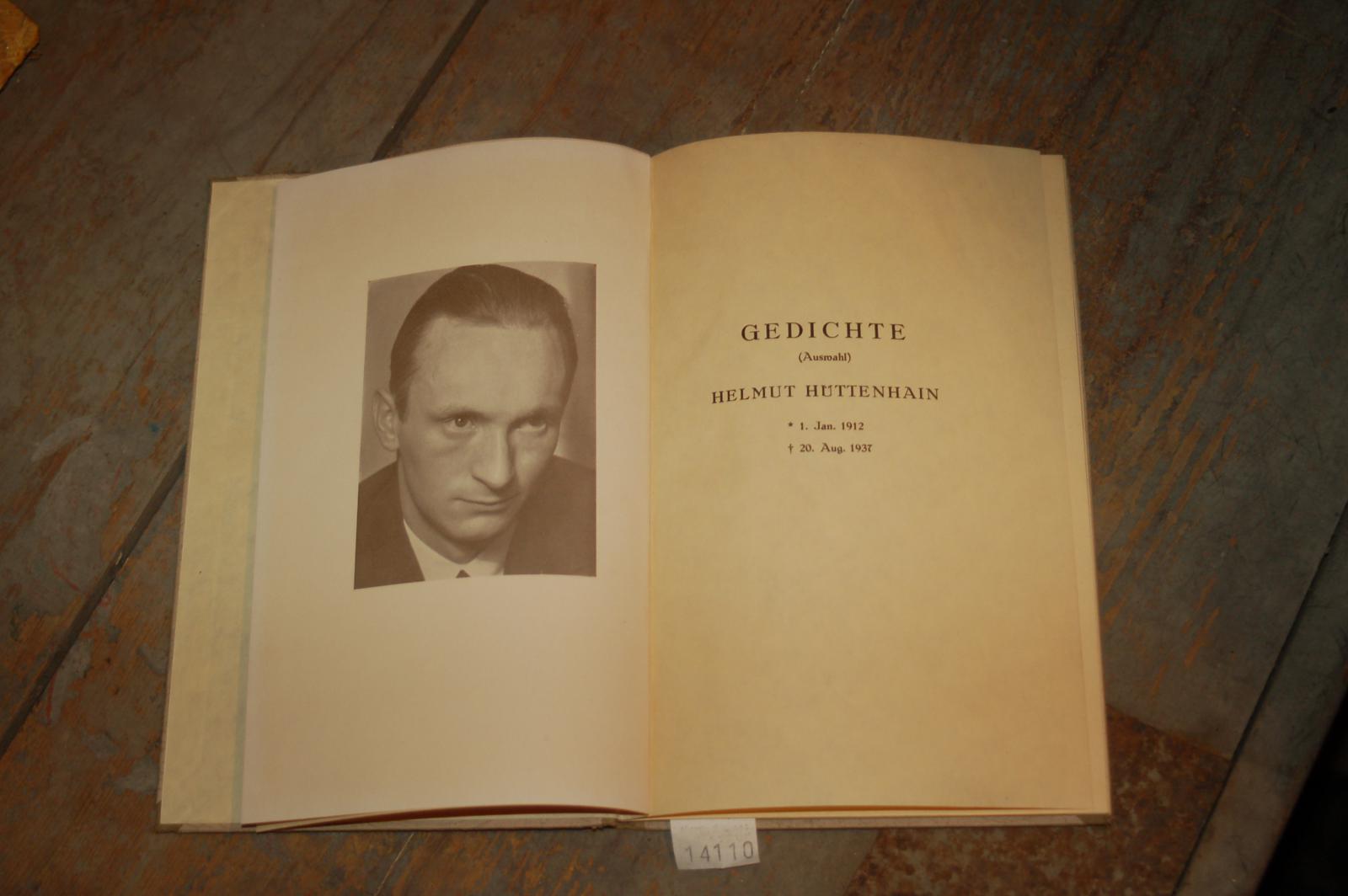 Hüttenhain Helmut  Gedichte (Auswahl)   Helmut Hüttenhain geb. 1. Jan. 1912  gest. 20. Aug. 1937 