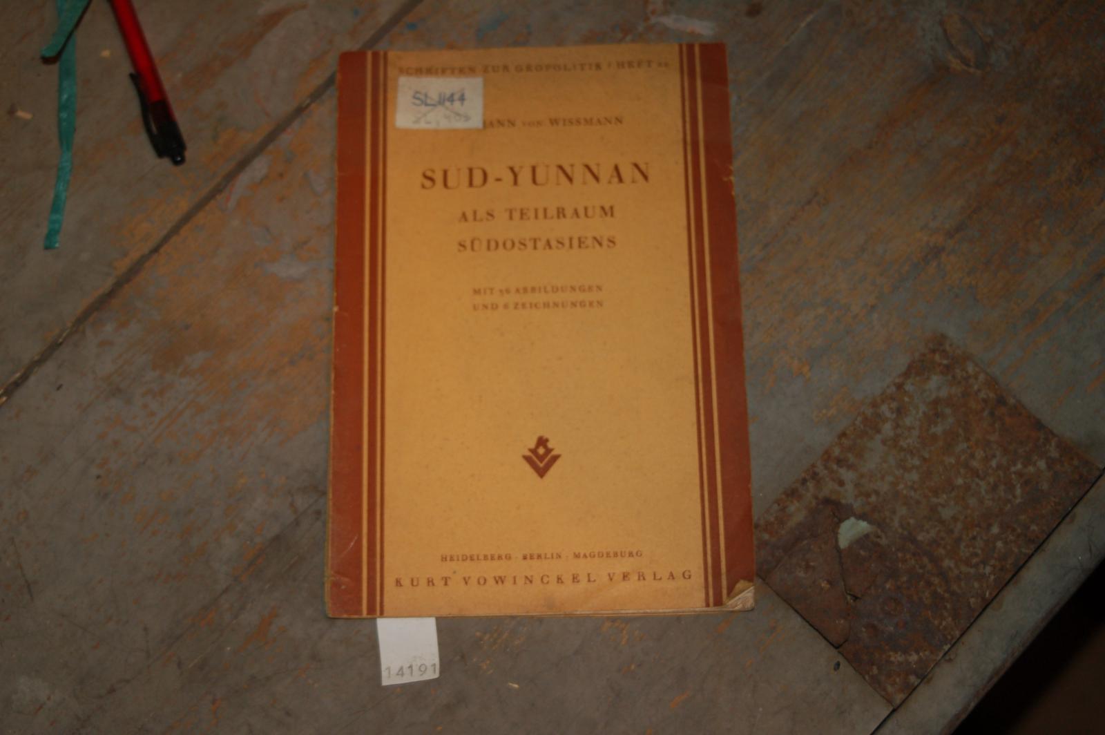 Wissmann Hermann von  Süd Yünnan als teilraum Südostasiens 