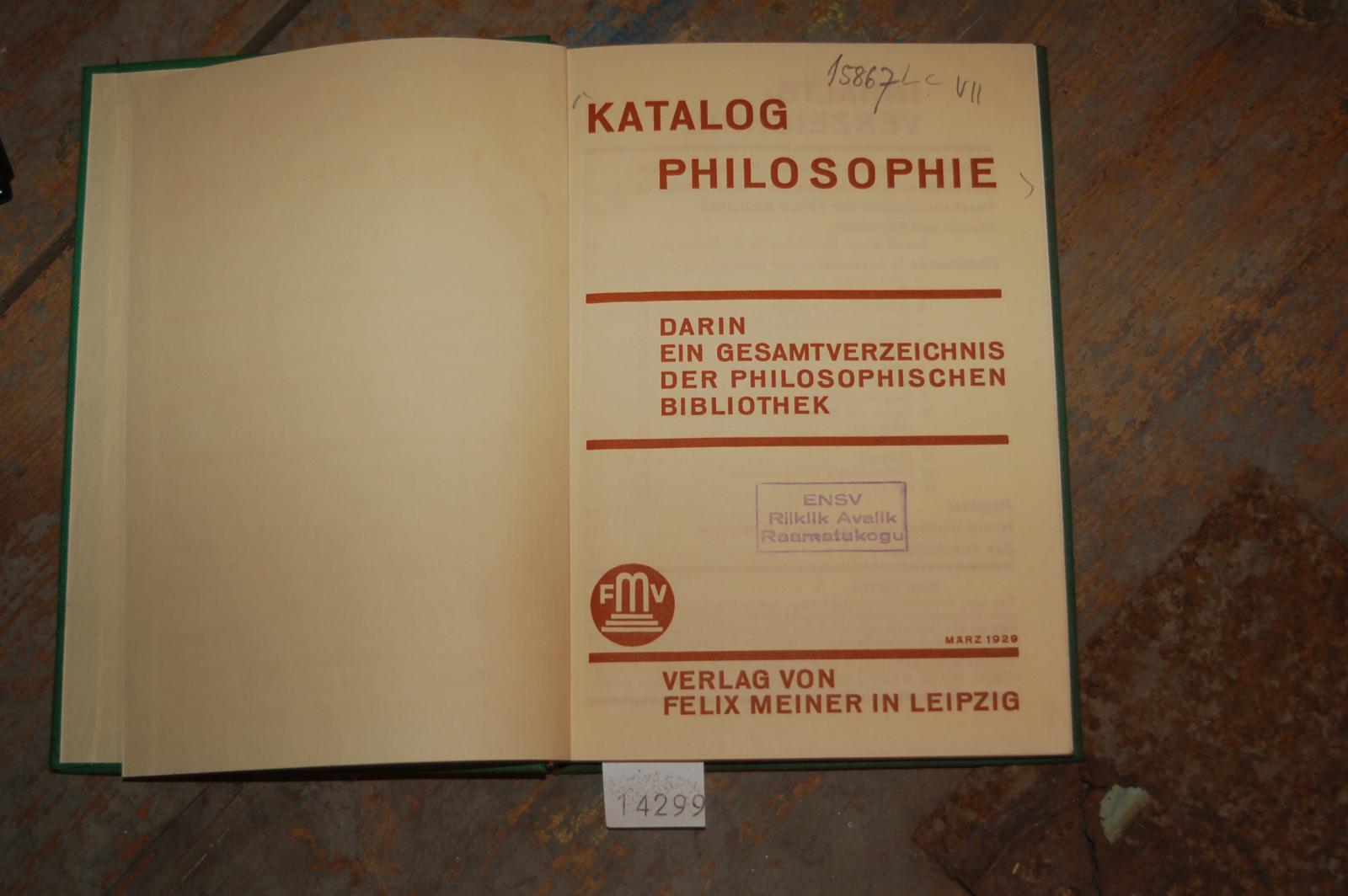 .  Katalog Philosophie  darin ein Gesamtverzeichniss der philosophischen Bibliothek 