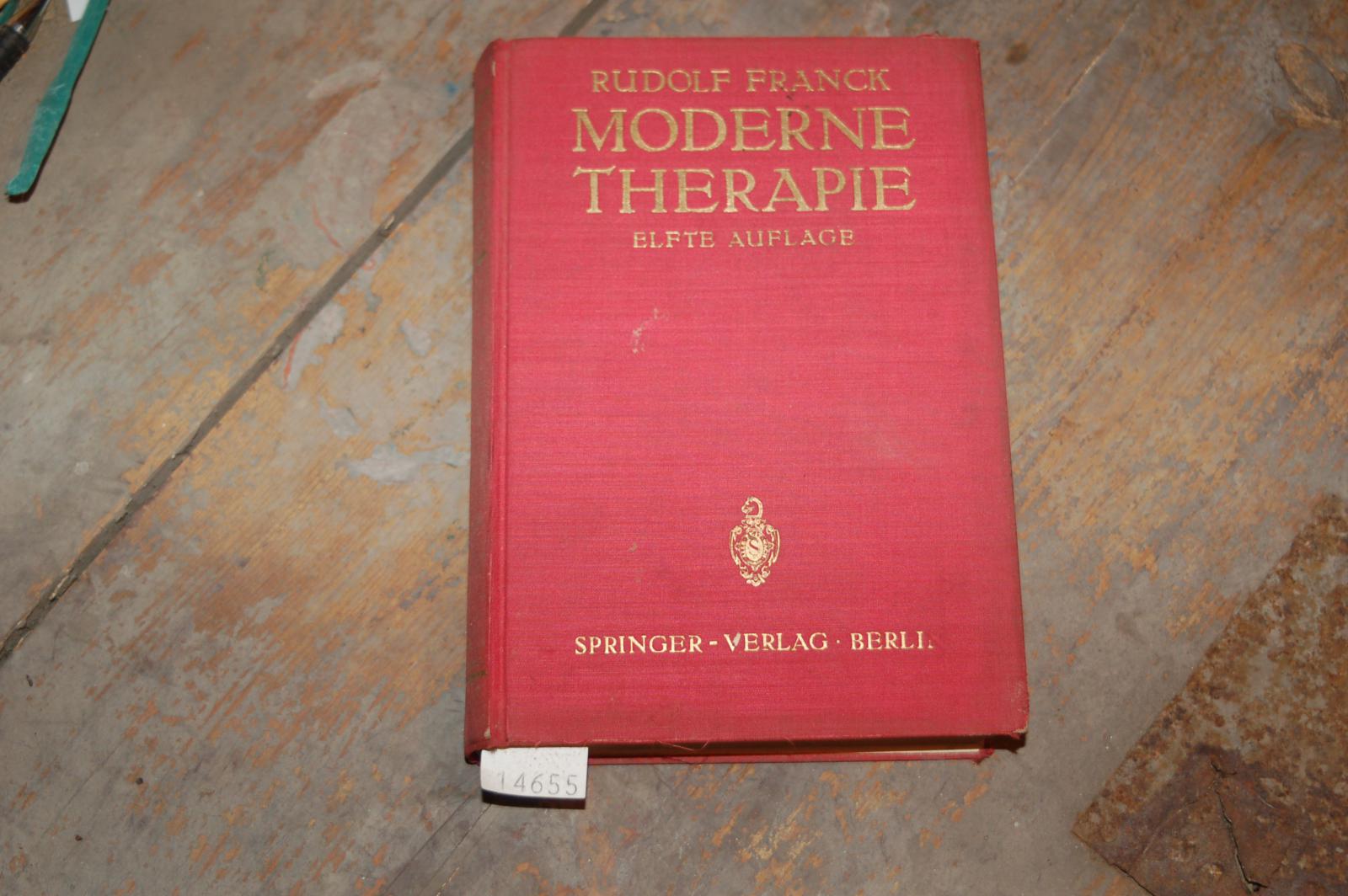 Franck Rudolf  Moderne Theraphie  in innerer Medizin und Allgemeinpraxis 