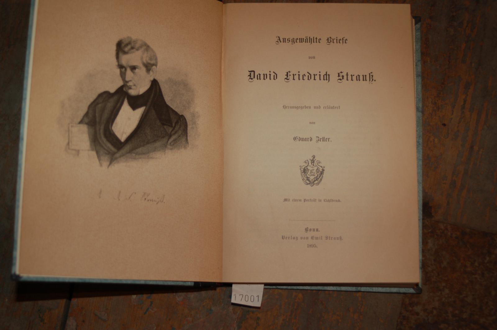 Eduard Zeller  Ausgewählte Briefe von David Friedrich Strauss  (mit Erläuterungen) 