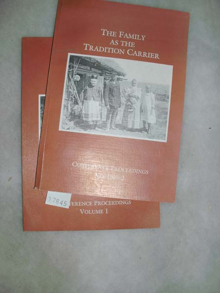 Rüütel  Kuutma  The family as the Tradition Carrier  Conference Proceedings two volumes 