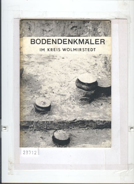 Johannes Schneider  Bodendenkmäler im Kreis Wolmirstedt 