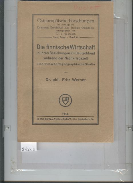 Werner Dr.  Die finnische Wirtschaft in ihren Beziehungen zu Deutschland während der Nachkriegszeit 