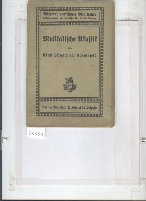 Ernst Schnorr von Carolsfeld  Musikalische Akustik 