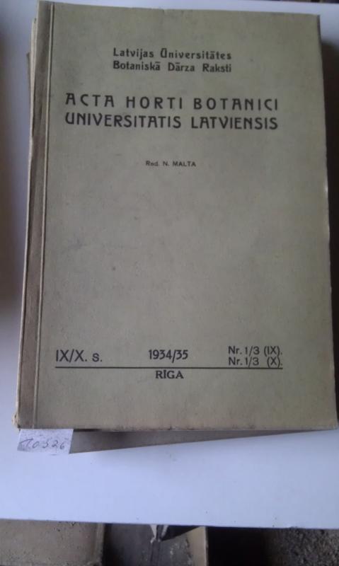 Latvijas Universitates Botaniska Darza raksti  Acta horti Botanici Universitatis Latviensis Nr.1/3 Riga 1934/35 232 S 