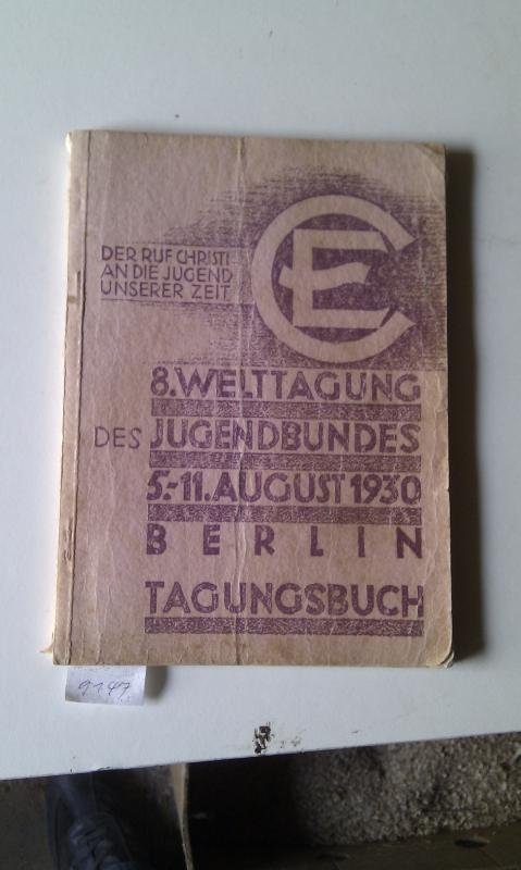 .  8. Welttagung des Jugendbundes August 1930 Berlin Tagungsbuch 