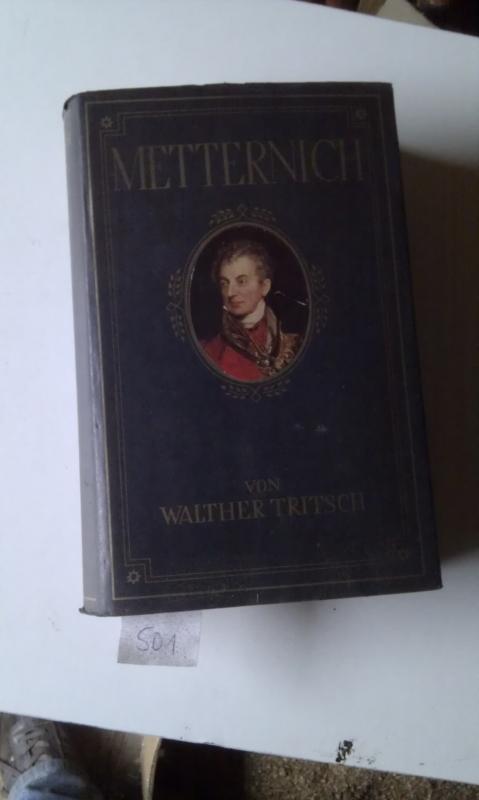 Tritsch, Walther   Metternich, 