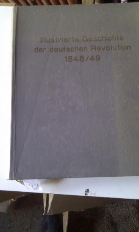 Autorenkollektiv   Illustrierte Geschichte der deutsch. Revolution 1848/49, 