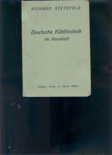 Dipl. Ing. Stetefeld  Deutsche Kühltechnik im Haushalt 