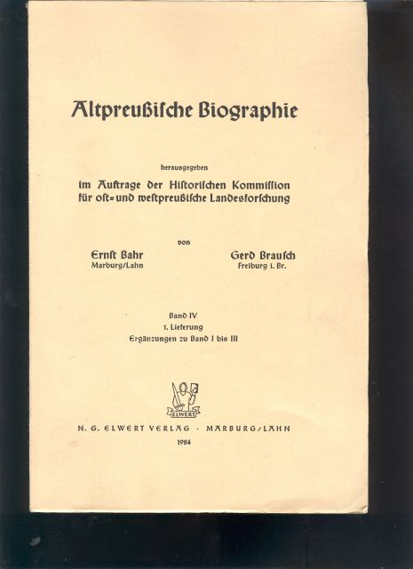 Bahr Brauch  Altpreussische Biographie  Band IV 1. Lieferung  ERgänzungen zu Band I bis II 