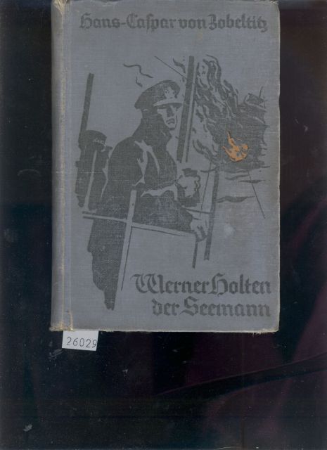 Hans Caspar von Zobelitz  Was vier junge Deutsche 1914 - 1918 erlebten  (Die Quadriga im Weltkriege) 
