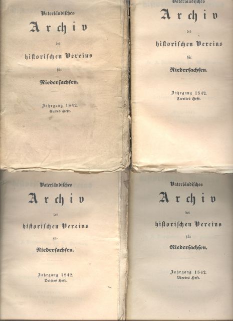 Bronnenberg   Havemann  Schaumann  Vaterländisches Archiv des historischen Vereins für Niedersachsen  Jahrgang 1842 Erstes bis Viertes Heft   ( zus. 4 Hefte) 