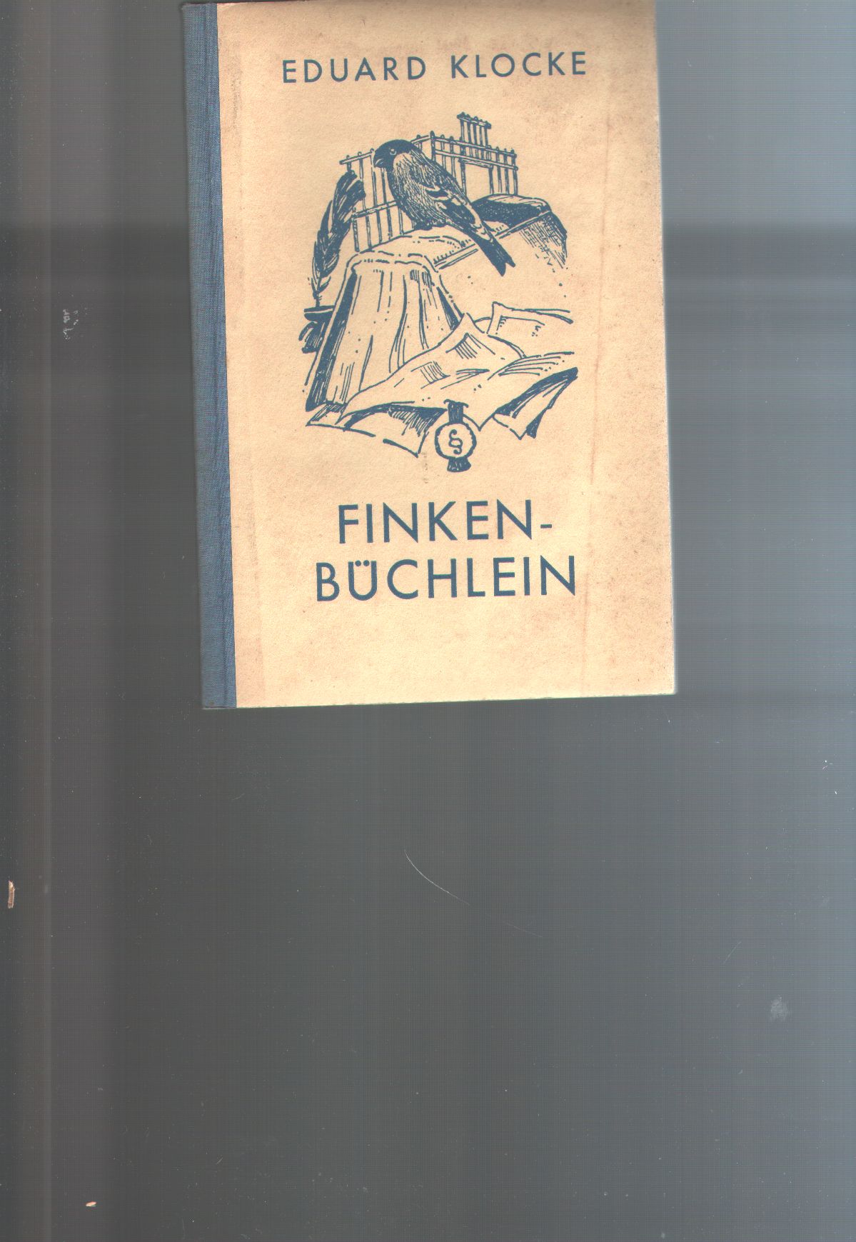 Eduard Klocke  Finkenbüchlein für alle Vogelfreunde 