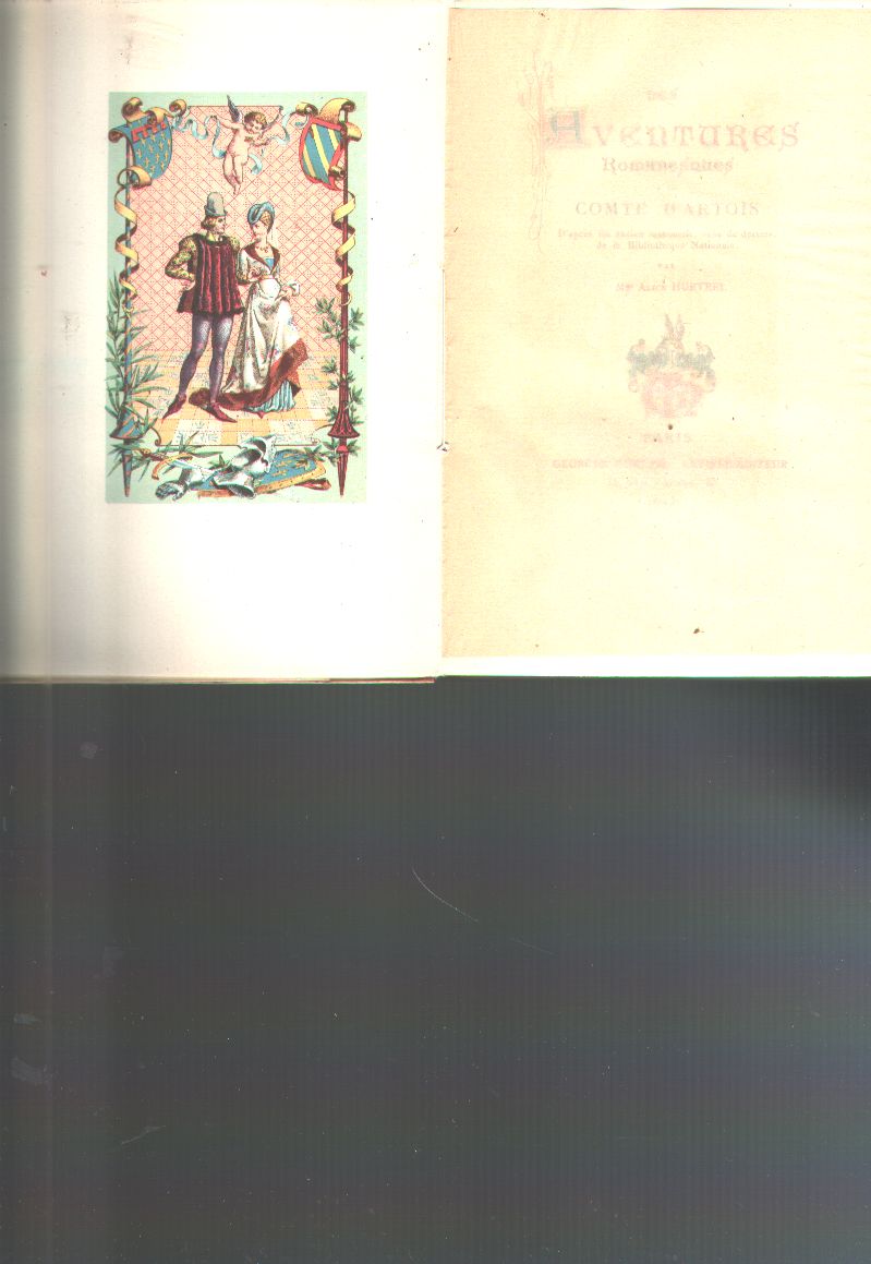 Comte d Artois ( d apres un ancien manuscript, orne de dessins de la Bibliotheque Nationale par Alice Hurtrel)  Les Aventures Romanesques 