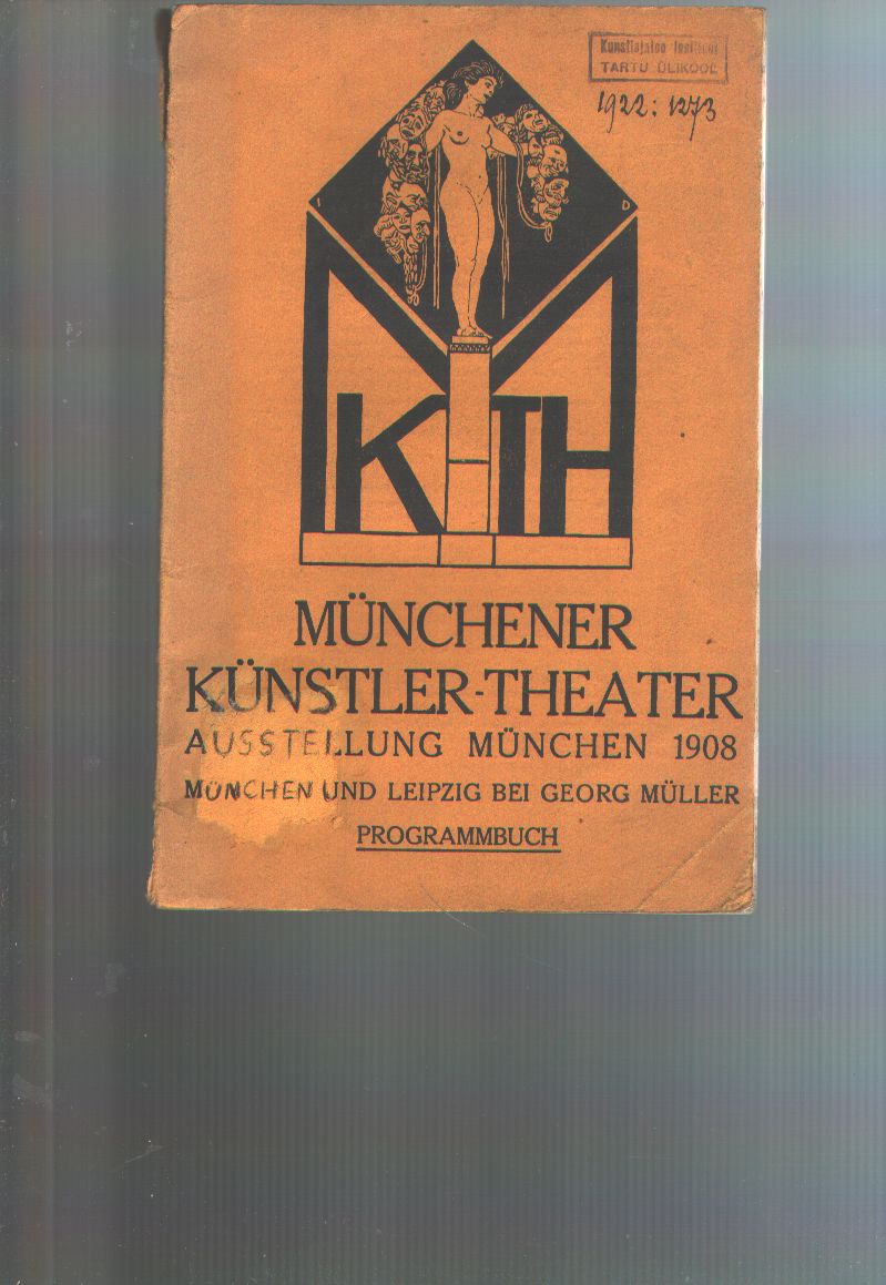 "."  Münchener Künstler - Theater  Ausstellung München 1908  Programmbuch 