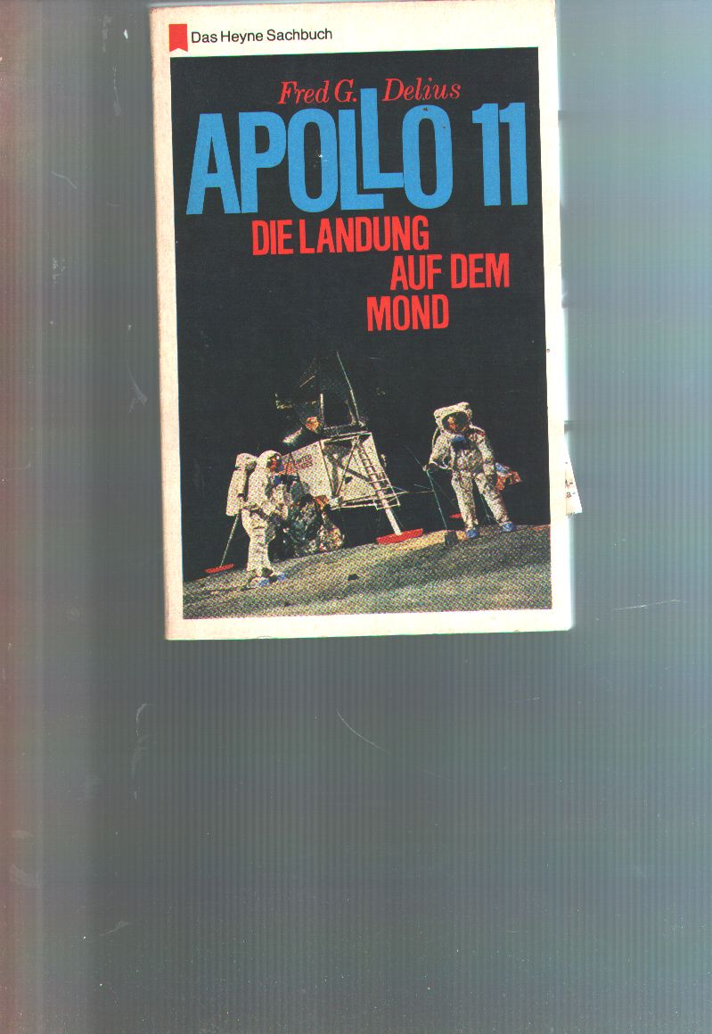 Delius  Apollo 11  Die Landung auf dem Mond 