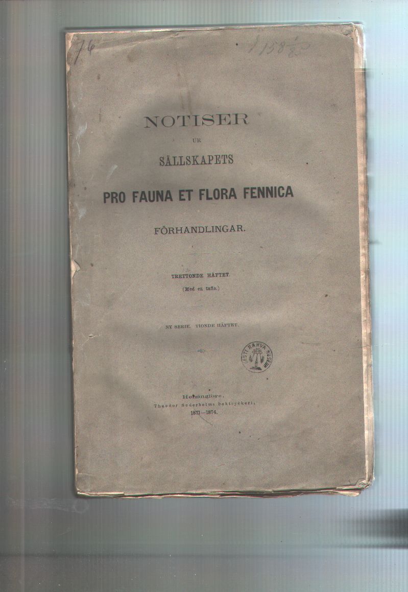 "."  Notiser ur Sällskapets pro Fauna et Flora Fennica  Förhandlingar  Trettonde Häftet 