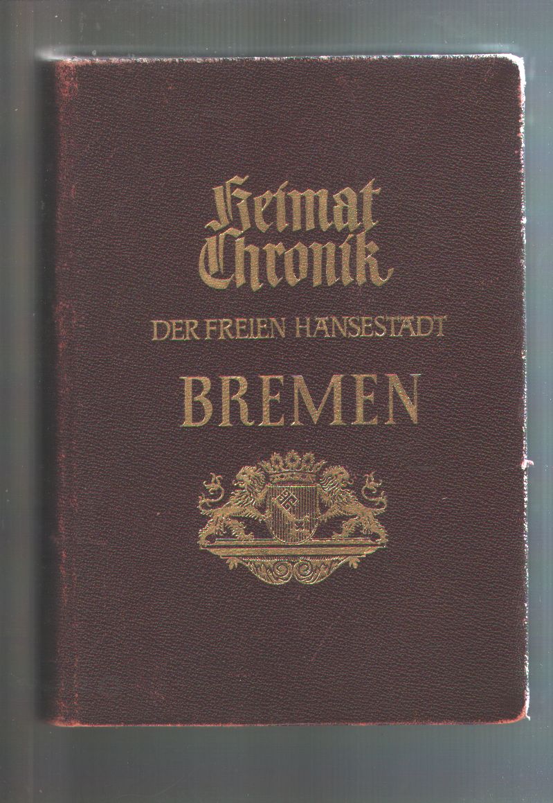 Prüfer, Berger, Borttscheller, Helm und Maas  Heimatchronik der Freien Hansestadt Bremen 