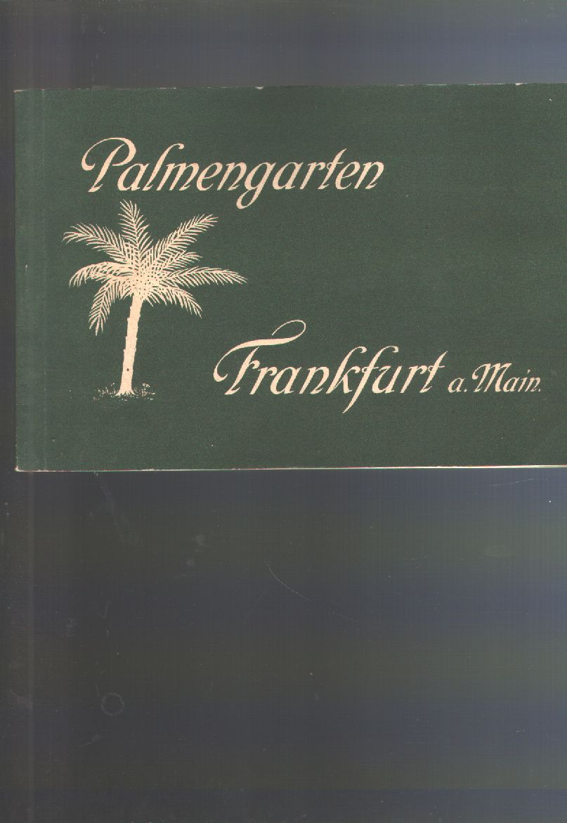 "."  Palmengarten  Frankfurt a. Main 