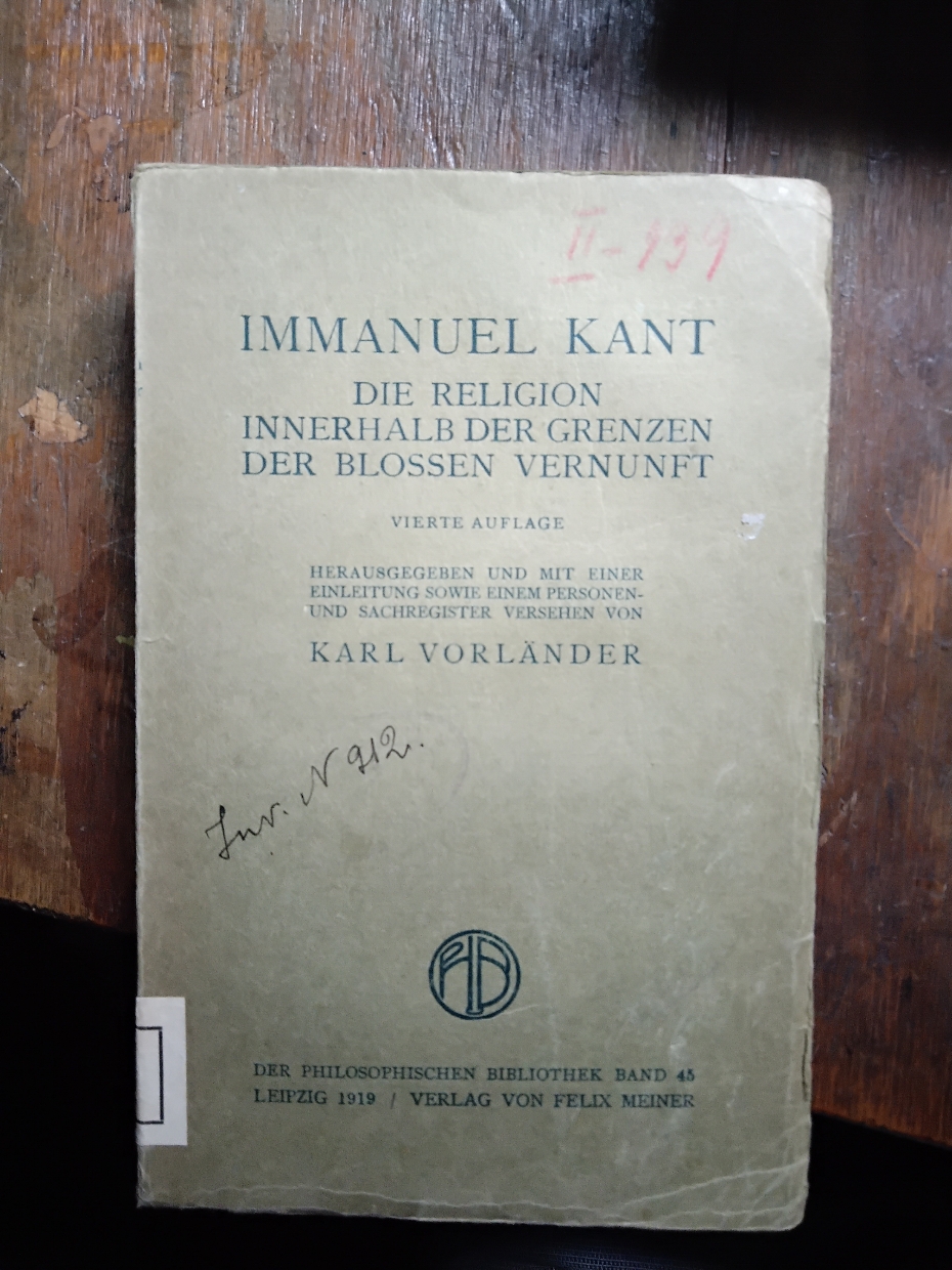 Immanual Kant (Karl Vorländer Hrsg.)  Die Religion innerhalb der Grenzen der blossen Vernunft 