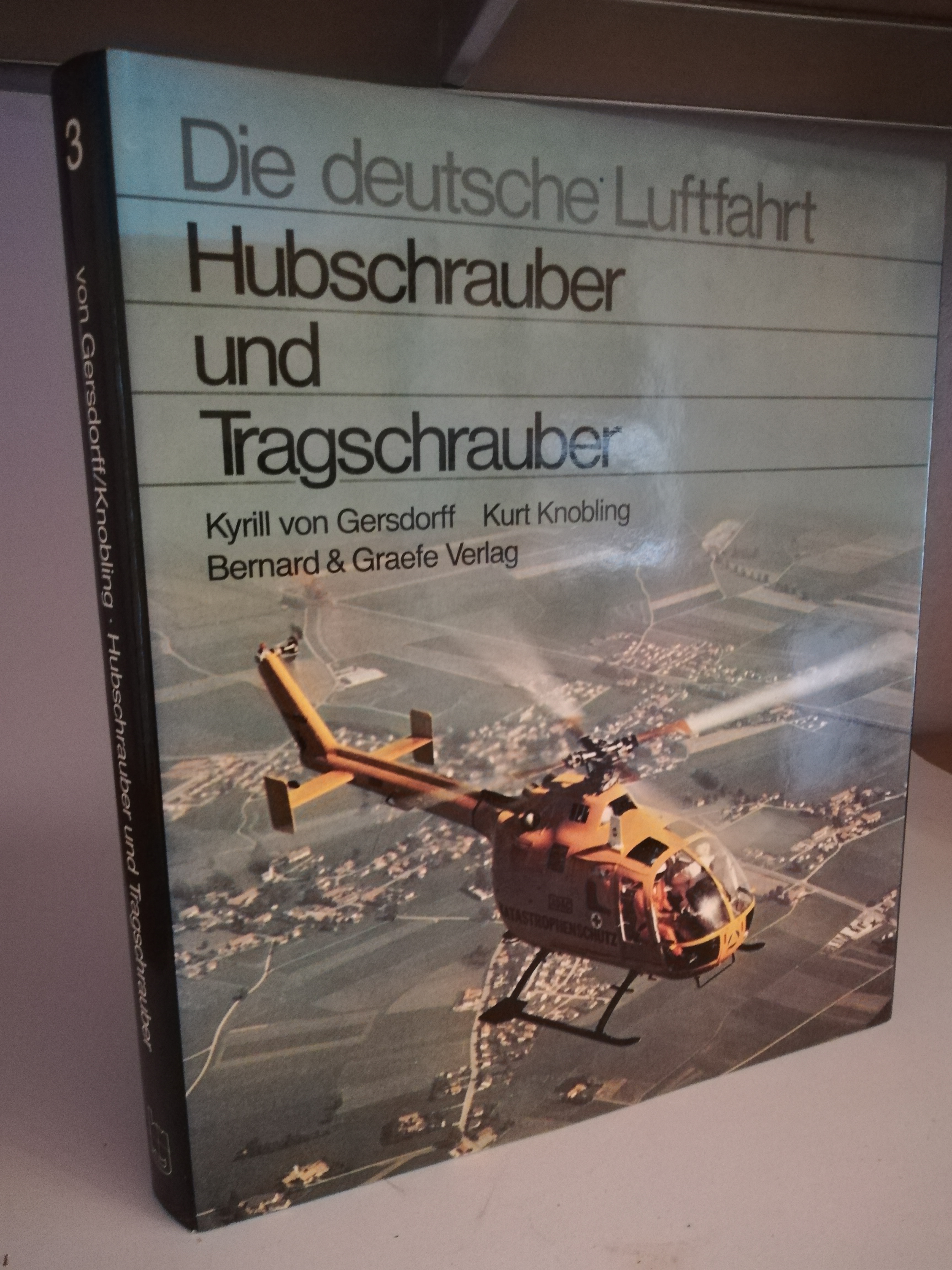 Kyrill von Gersdorf, Kurt Knobling  Die Deutsche Luftfahrt. Hubschrauber und Tragschrauber 