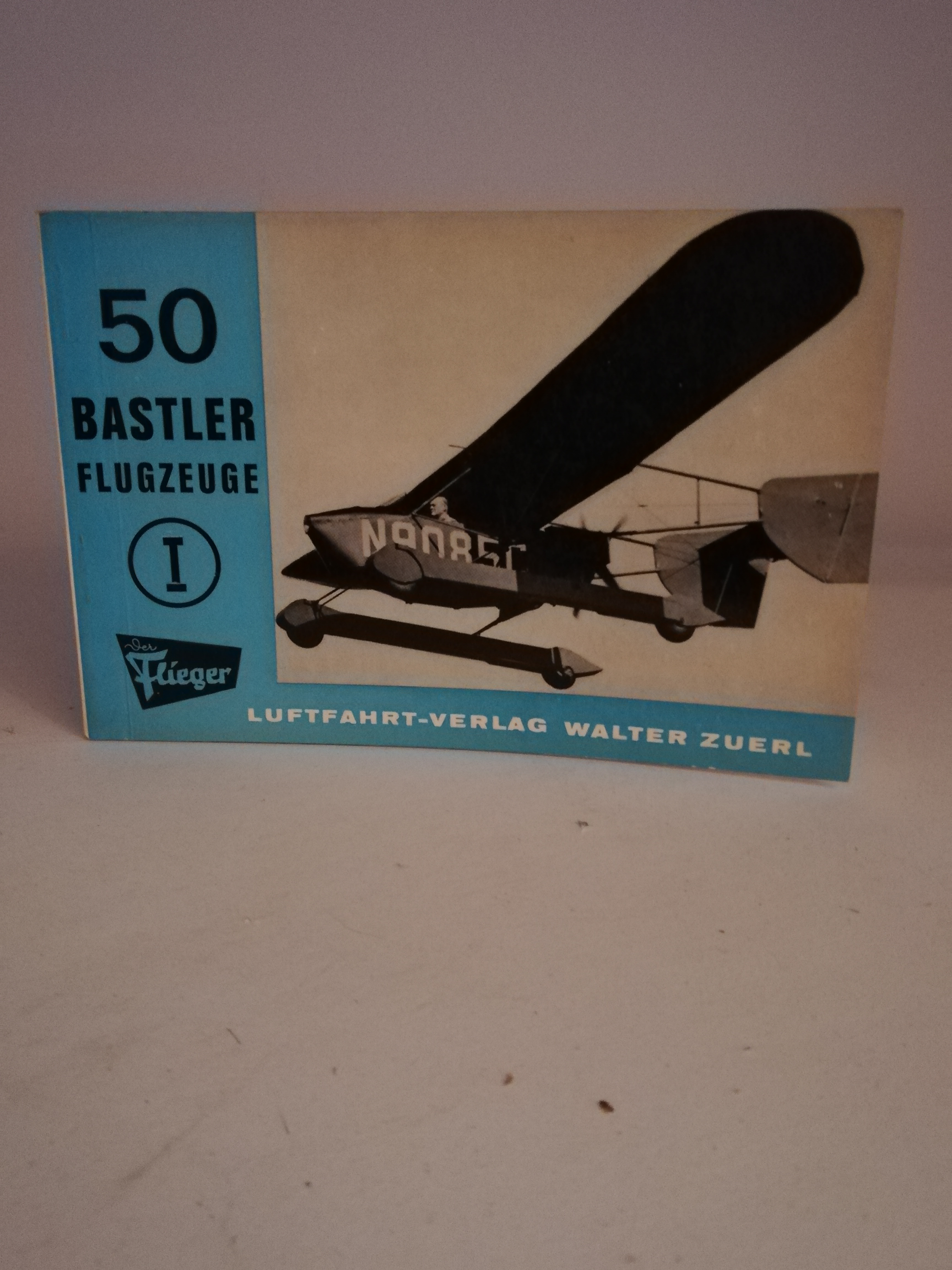 Walter Zuerl  Moderne Flugzeug Typen. Band 8. 50 Bastler Flugzeuge 