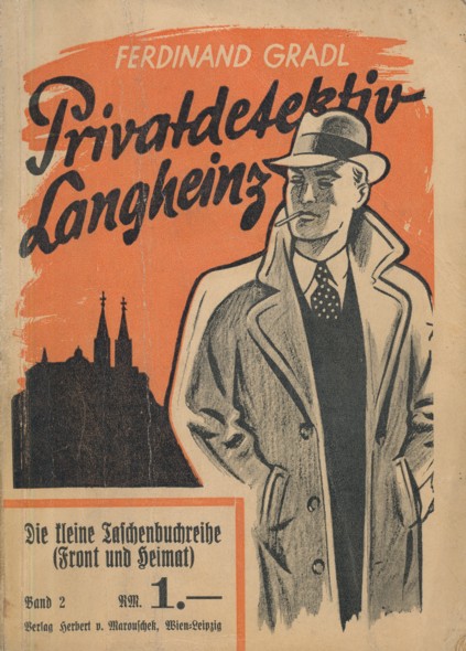 GRADL, FERDINAND.  Privatdetektiv Langheinz. Ein lustiger Roman. 