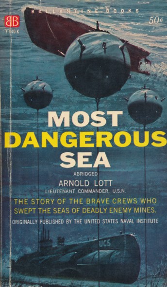 LOTT, ARNOLD.  Most Dangerous Sea. (Abridged).  