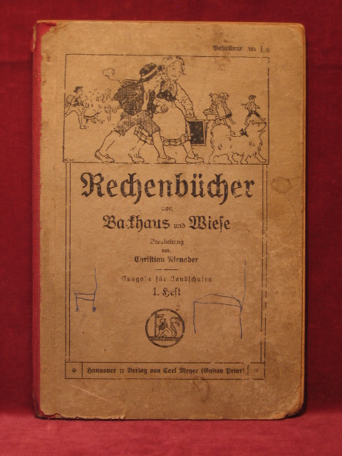 Backhaus / Wiese:  Rechenbücher von Backhaus und Wiese. Bearbeitung von Christian Nienaber. Ausgabe für Landschulen. 1. Heft. 