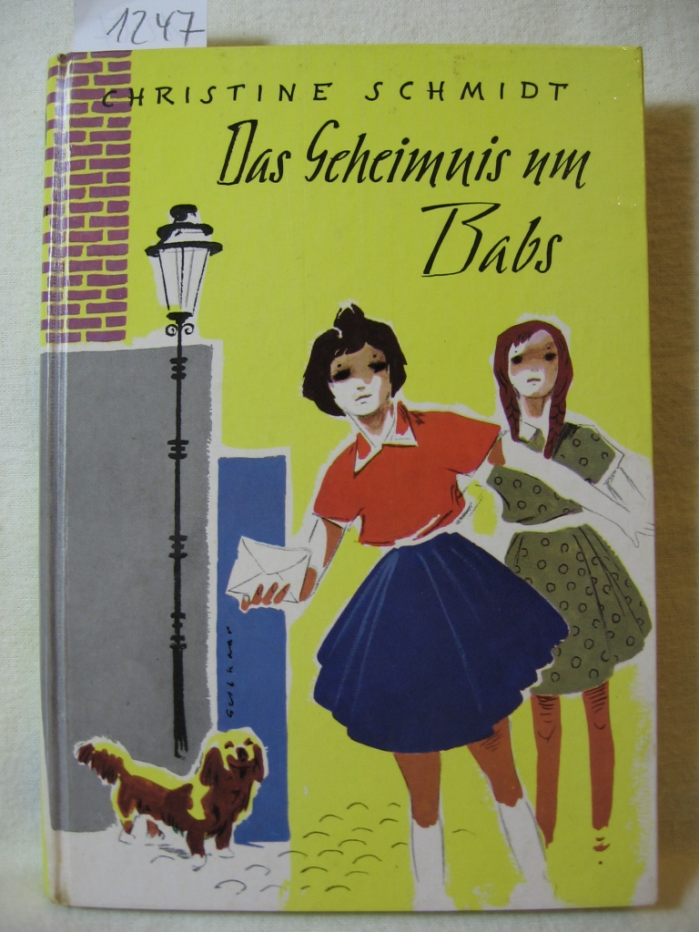 Schmidt, Christine:  Das Geheimnis um Babs. 