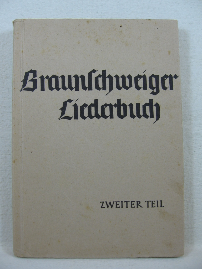 Strube / Junker / Peters:  Braunschweiger Liederbuch 2. Teil: Musikbuch für die oberen 4 Jahrgänge der Volksschule. 