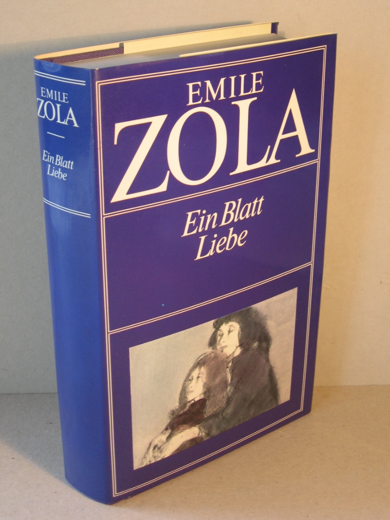 Zola, Emile:  Ein Blatt Liebe. 