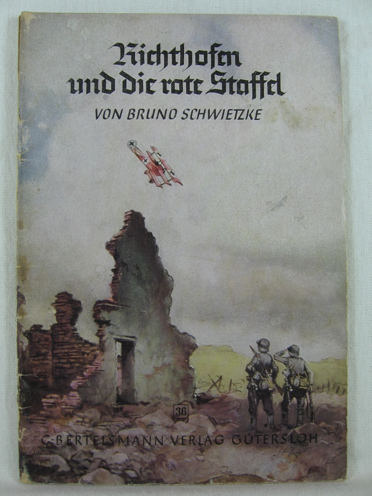 Schwietzke, Bruno:  Spannende Geschichten, Heft Nr. 36: Richthofen und die rote Staffel. 