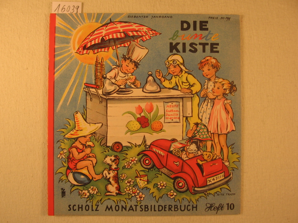 Börsch, Lili (Schriftleitung):  Die bunte Kiste. Scholz Monatsbilderbuch. 7. Jahrgang, Heft 10, Juli 1953. 