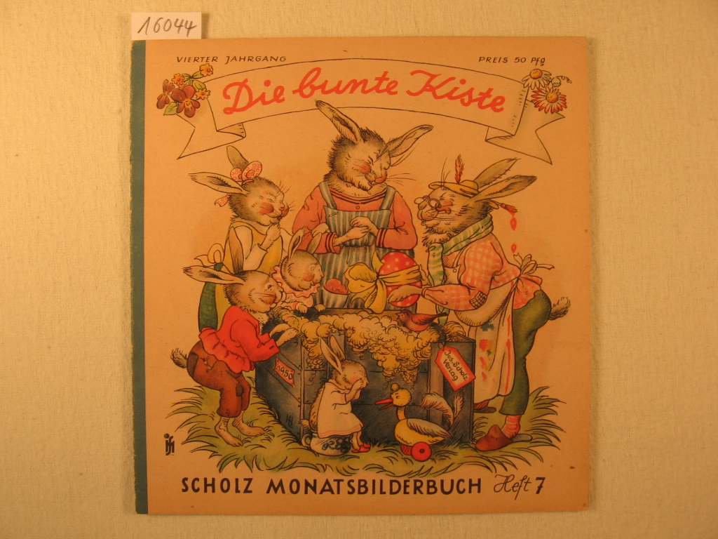 Börsch, Lili (Schriftleitung):  Die bunte Kiste. Scholz Monatsbilderbuch. 4. Jahrgang, Heft 7, April 1950. 
