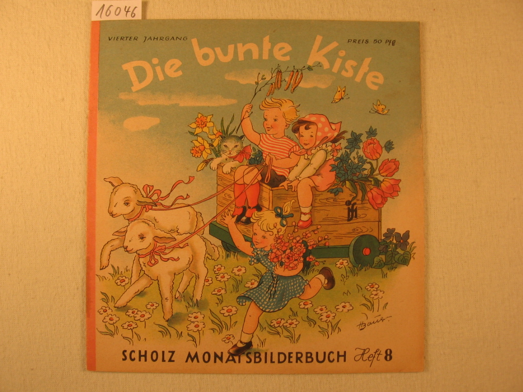 Börsch, Lili (Schriftleitung):  Die bunte Kiste. Scholz Monatsbilderbuch. 4. Jahrgang, Heft 8, Mai 1950. 