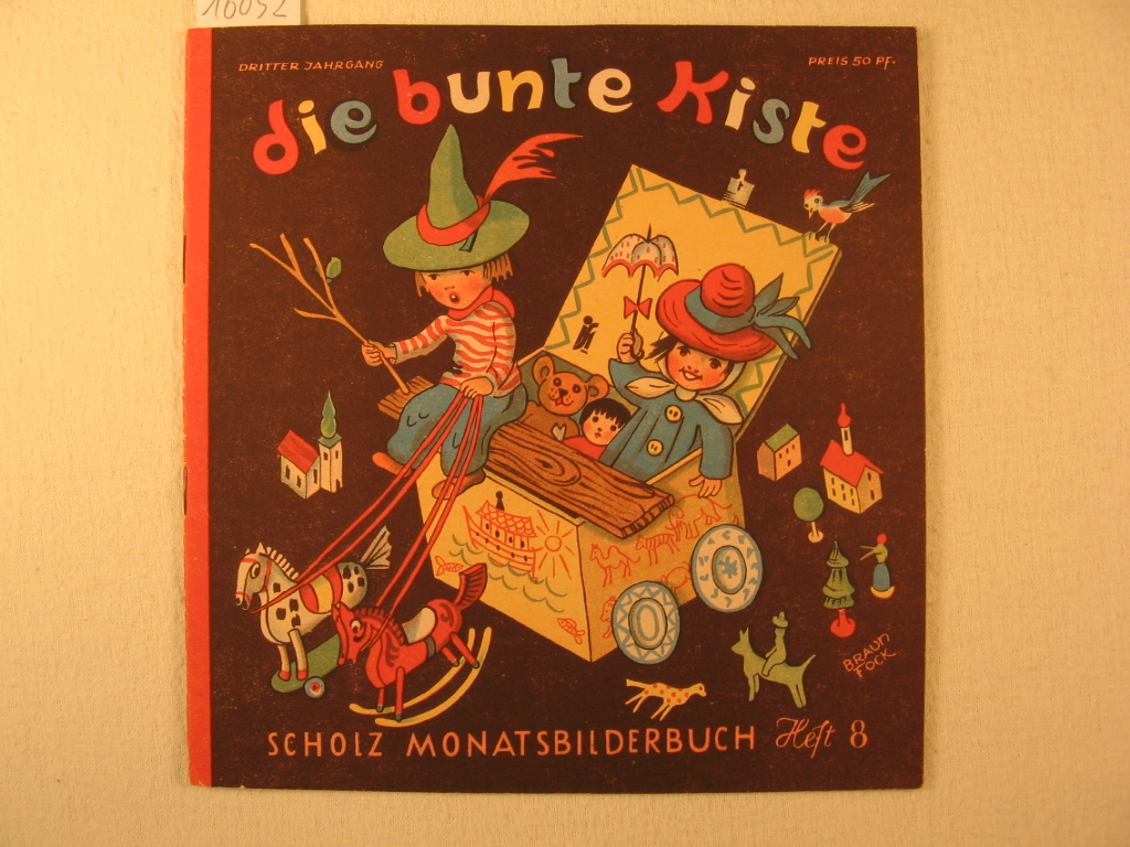 Börsch, Lili (Schriftleitung):  Die bunte Kiste. Scholz Monatsbilderbuch. 3. Jahrgang, Heft 8, Mai 1949. 