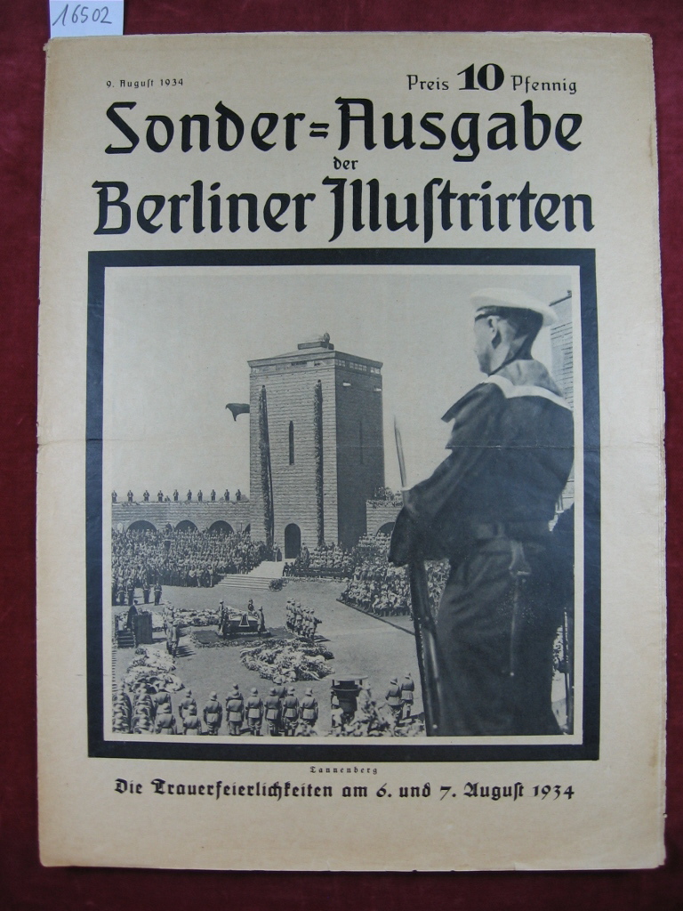   Sonder-Ausgabe der Berliner Illustrirten: Tannenberg. Die Trauerfeierlichkeiten am 6. und 7. August 1934. 