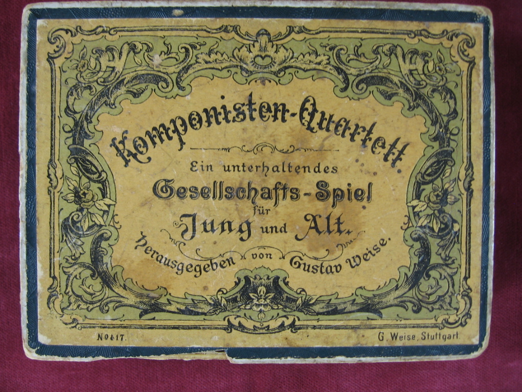   Komponisten-Quartett. Ein unterhaltsames Gesellschafts-Spiel für Jung und Alt. Herausgegeben von Gustav Weise. 