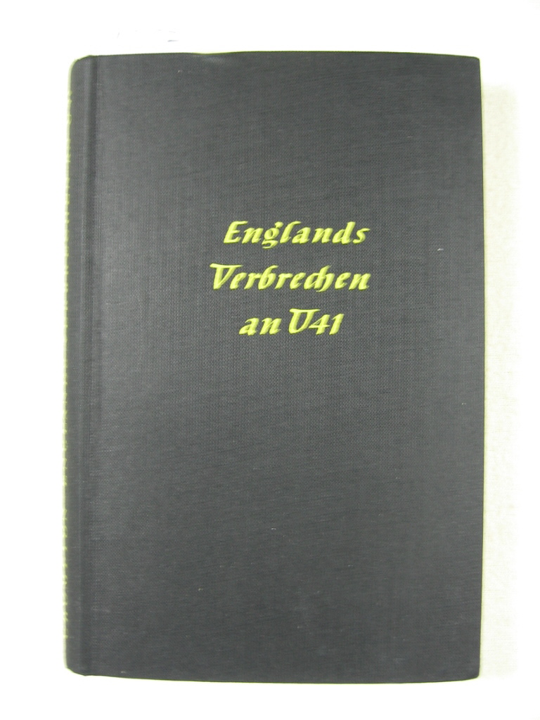 Langsdorff, W. v. (Herausgeber):  Kapitänleutnant a. D. Crompton. Englands Verbrechen an U 41. Der zweite Baralong-Fall im Weltkrieg. 