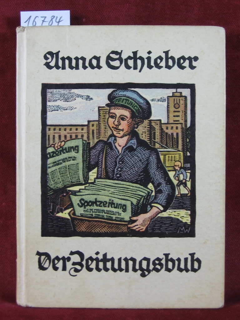 Schieber, Anna:  Der Zeitungsbub. 