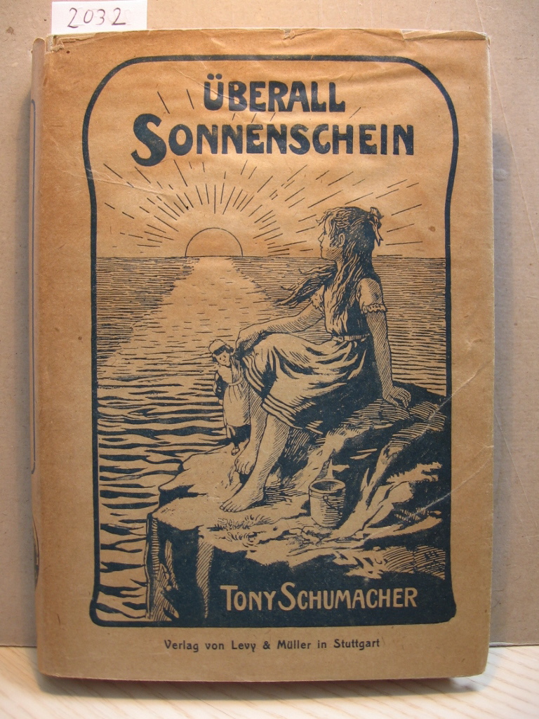 Schumacher, Tony:  Überall Sonnenschein. 