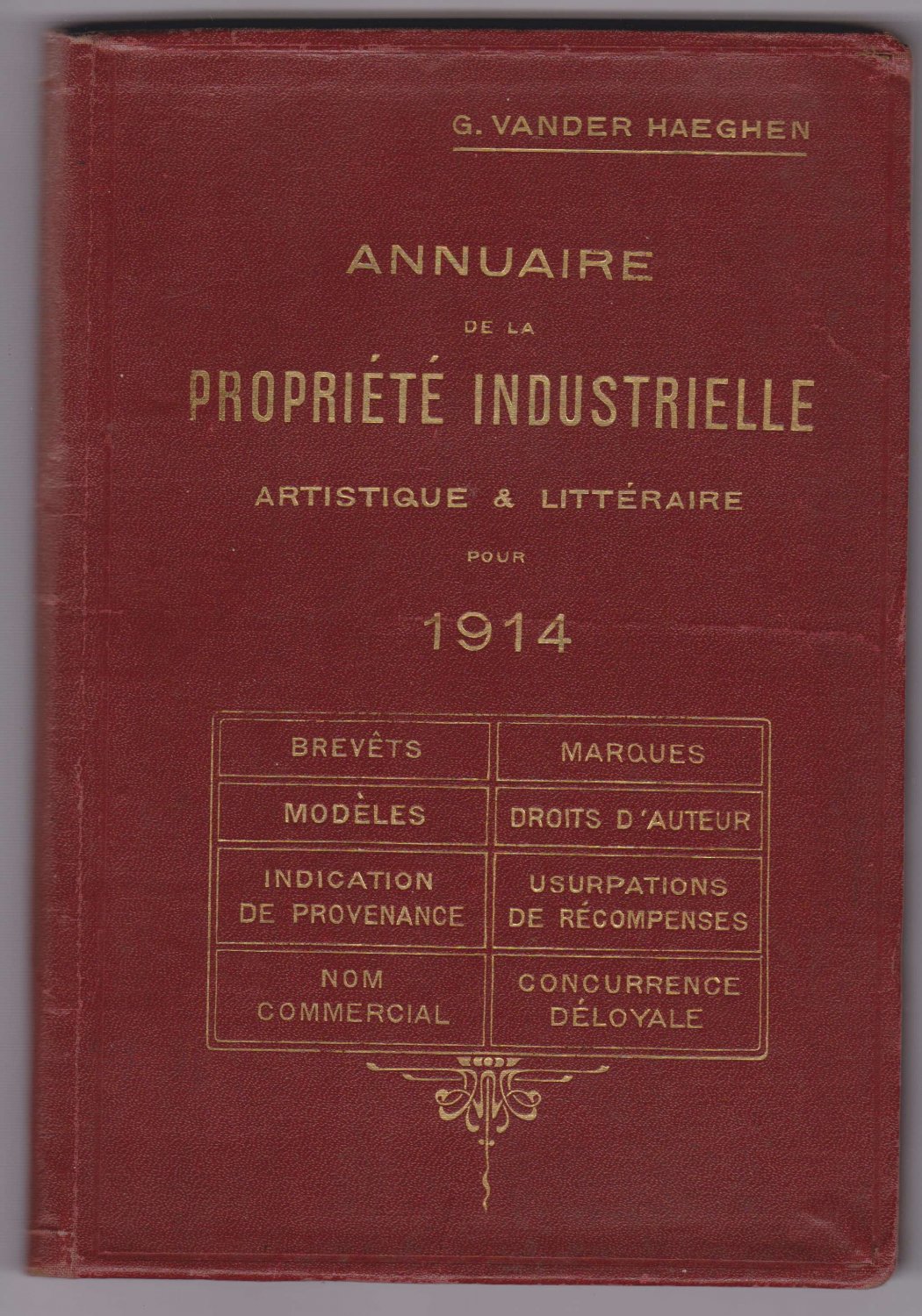 HAEGHEN, G. Vander (Herausgeber):  Annuaire de la propriété industrielle artistique et littéraire pour 1914. 