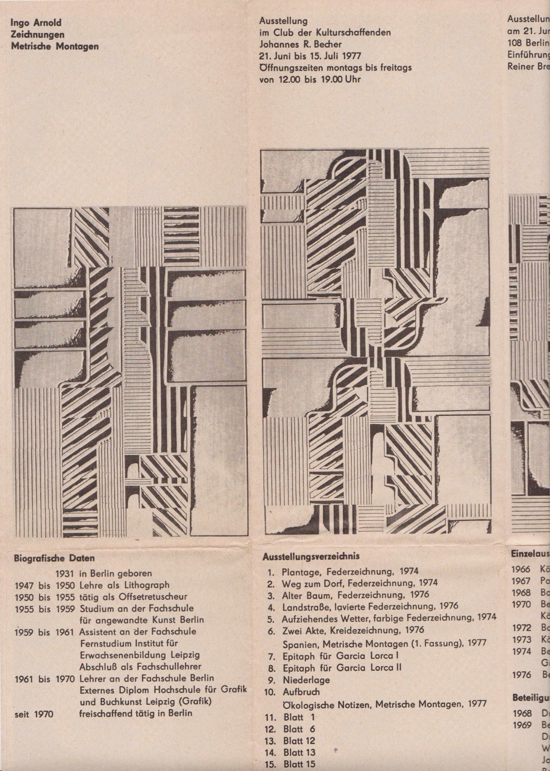 ARNOLD, Ingo:  Zeichnungen. Metrische Montagen. Ausstellung im Club der Kulturschaffenden Johannes R. Becher 21. Juni bis 15. Juli 1977. 