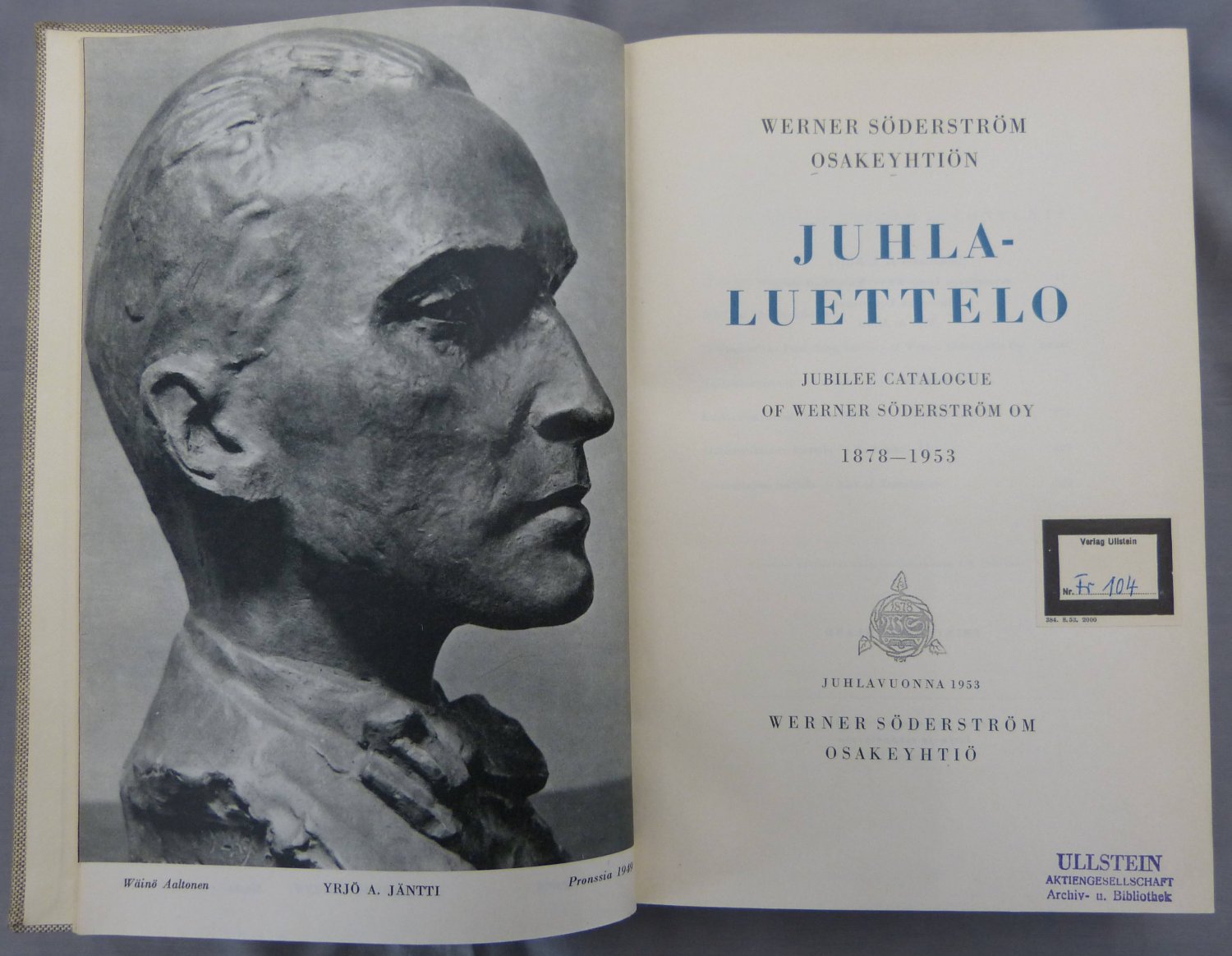 Werner Söderström Osakeyhtiön (Editor):  Juhlaluettelo. Jubilee Catalogue of Werner Söderström oy 1878-1953. 